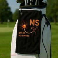MS Get On My Nerves Neuron Humor Awareness Humor Neurons Golf Towel thumb 2