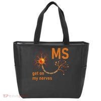 MS Get On My Nerves Neuron Humor Awareness Humor Neurons Tote Bag thumb 0