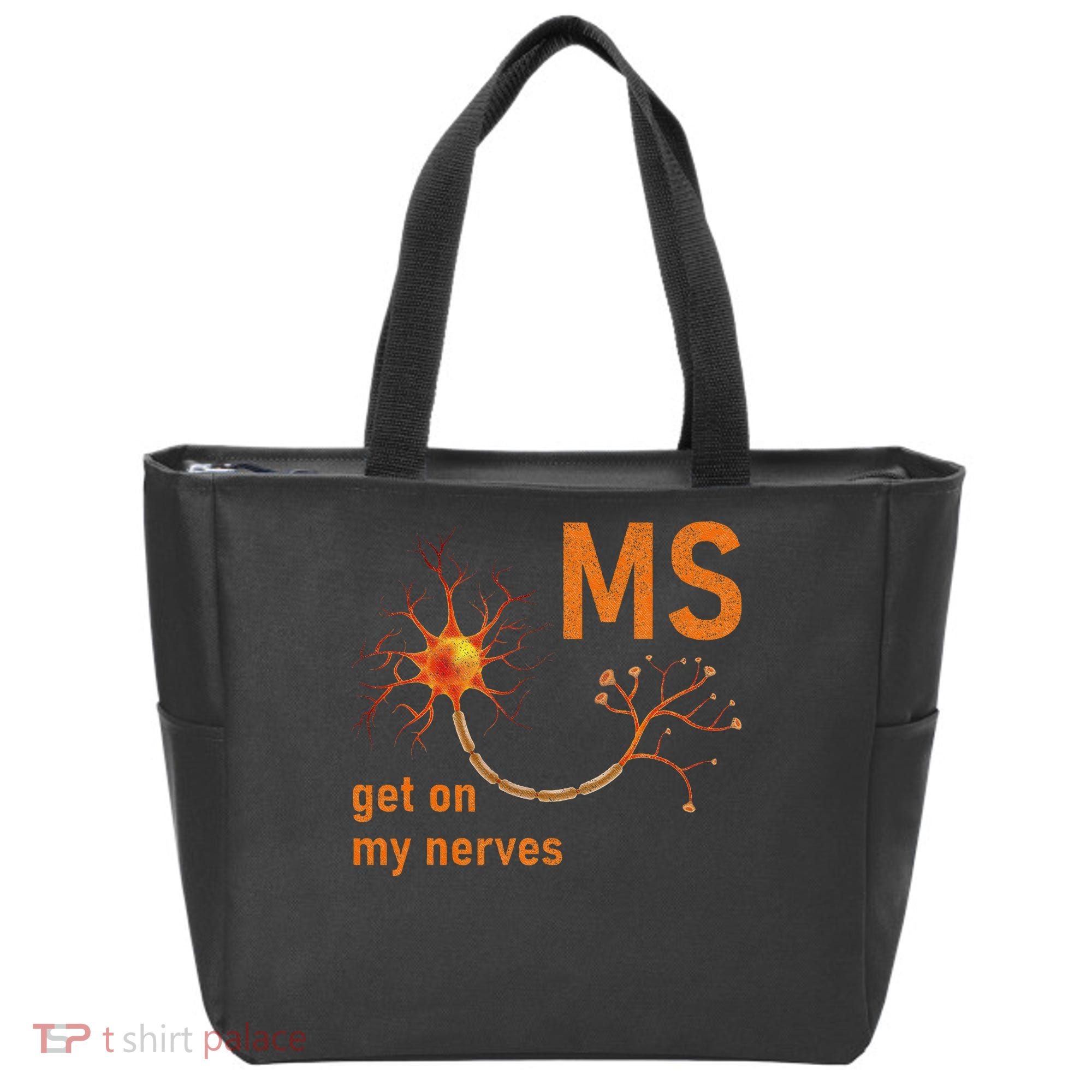 MS Get On My Nerves Neuron Humor Awareness Humor Neurons Tote Bag