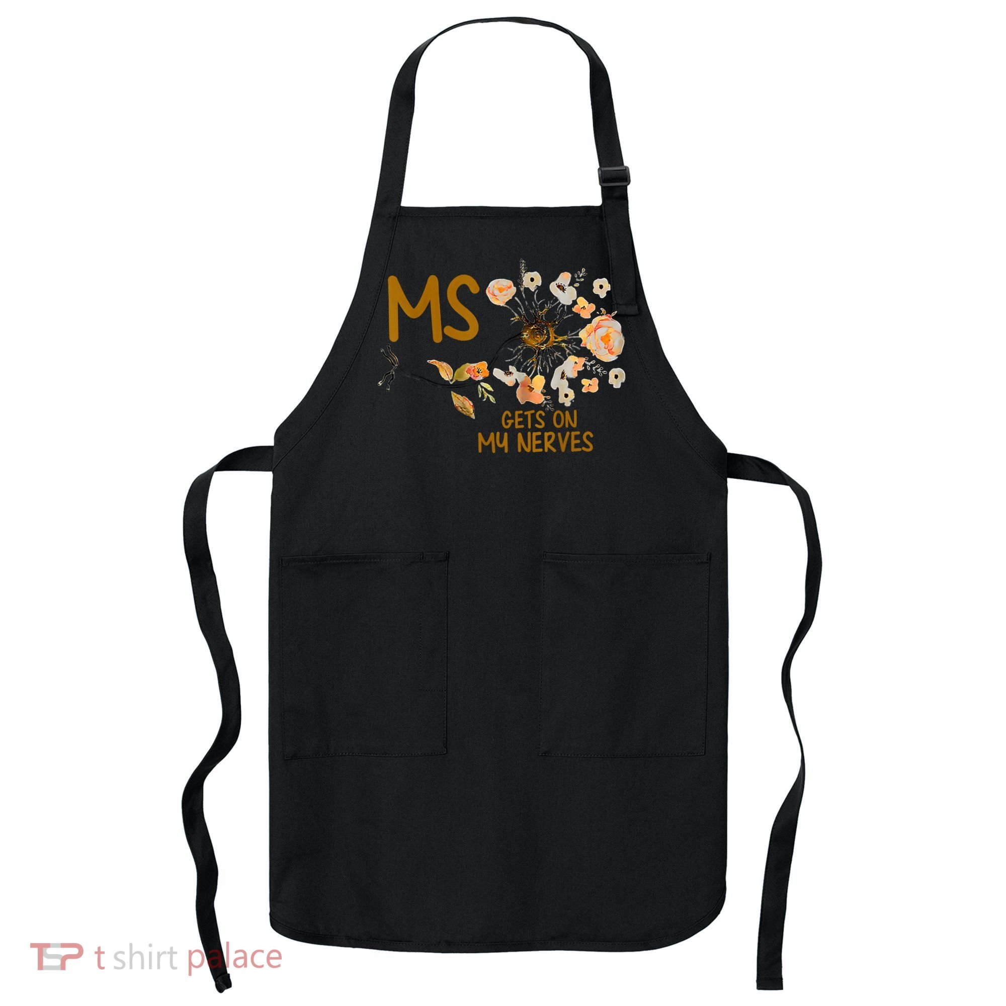 MS Gets On My Nerves Multiple Sclerosis Awareness Apron