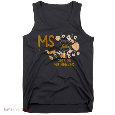 MS Gets On My Nerves Multiple Sclerosis Awareness Tank Top