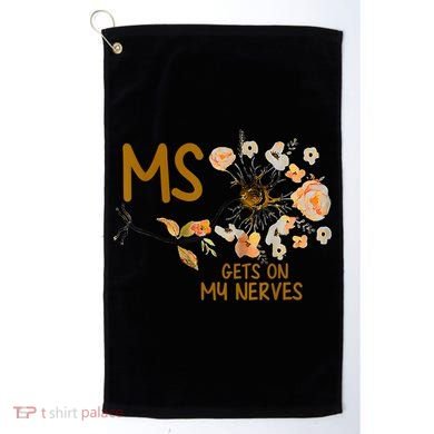 MS Gets On My Nerves Multiple Sclerosis Awareness Golf Towel