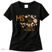 MS Gets On My Nerves Multiple Sclerosis Awareness Women's T-Shirt thumb 0