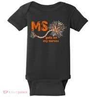 MS Get On My Nerves Multiple Sclerosis Awareness Baby Bodysuit thumb 0