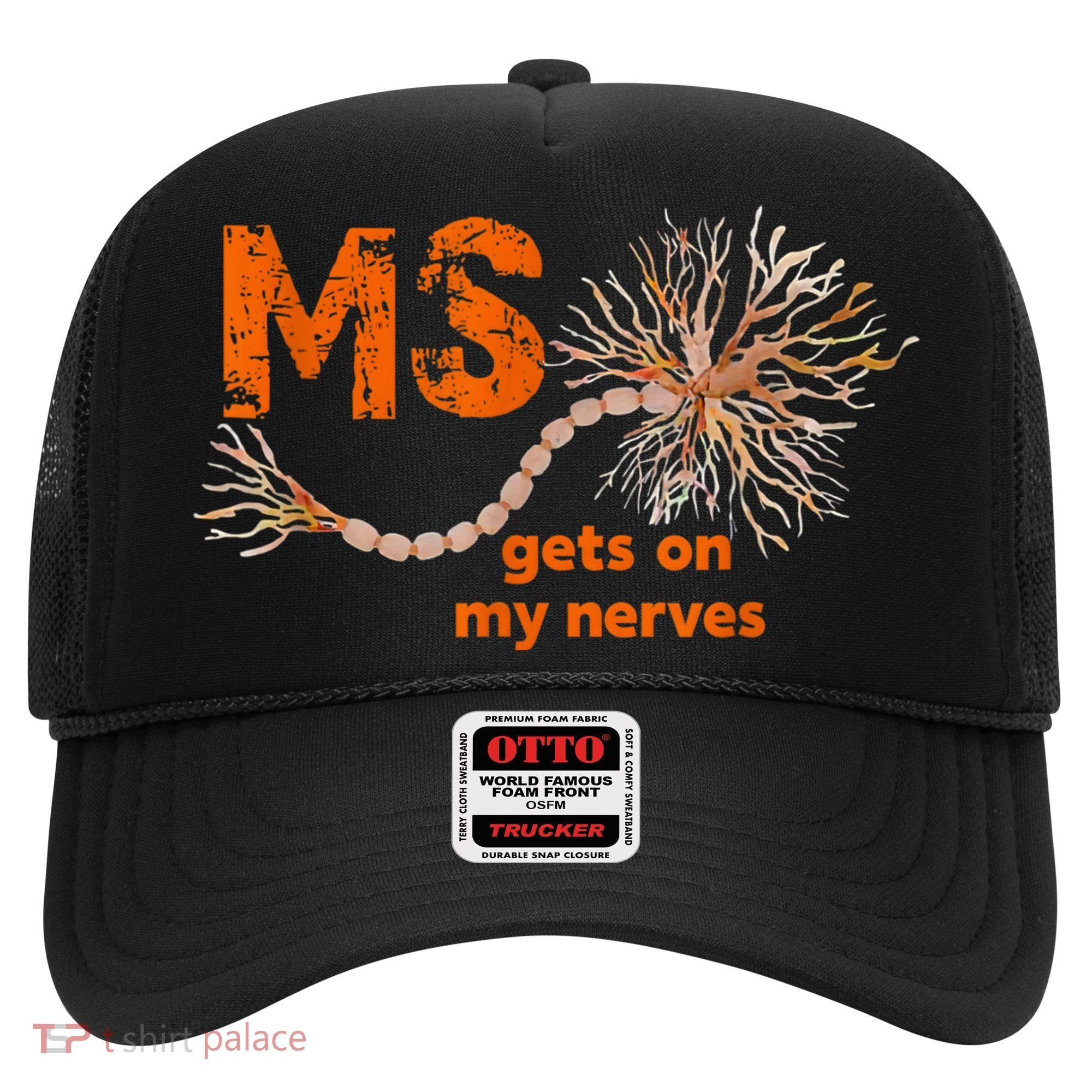MS Get On My Nerves Multiple Sclerosis Awareness Hat