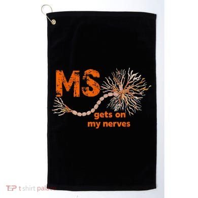 MS Get On My Nerves Multiple Sclerosis Awareness Golf Towel