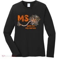 MS Get On My Nerves Multiple Sclerosis Awareness Women's Long Sleeve Shirt thumb 0