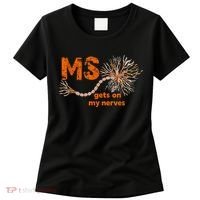 MS Get On My Nerves Multiple Sclerosis Awareness Women's T-Shirt thumb 0