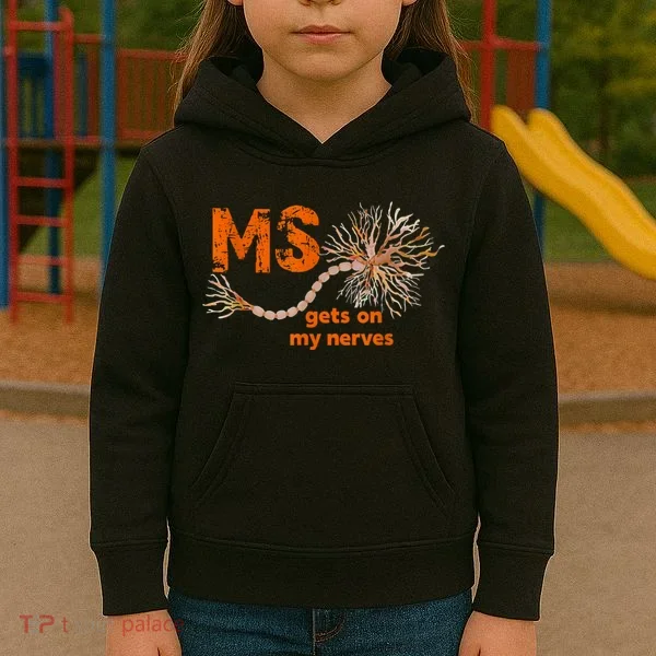 MS Get On My Nerves Multiple Sclerosis Awareness Kids Hoodie