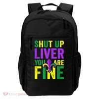 Mardi Gras Parade Out Shut Up Liver Youre Fine Backpack thumb 0