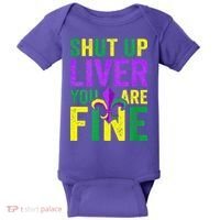 Mardi Gras Parade Out Shut Up Liver Youre Fine Baby Bodysuit thumb 0