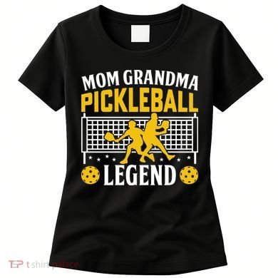 Mom Grandma Pickleball Legend Women's T-Shirt