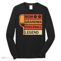 Mom Grandma Pickleball Legend Paddle Gift For Pickleball Long Sleeve Shirt thumb 0