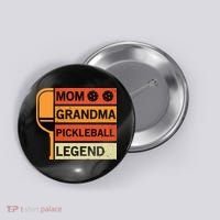 Mom Grandma Pickleball Legend Paddle Gift For Pickleball Button thumb 0