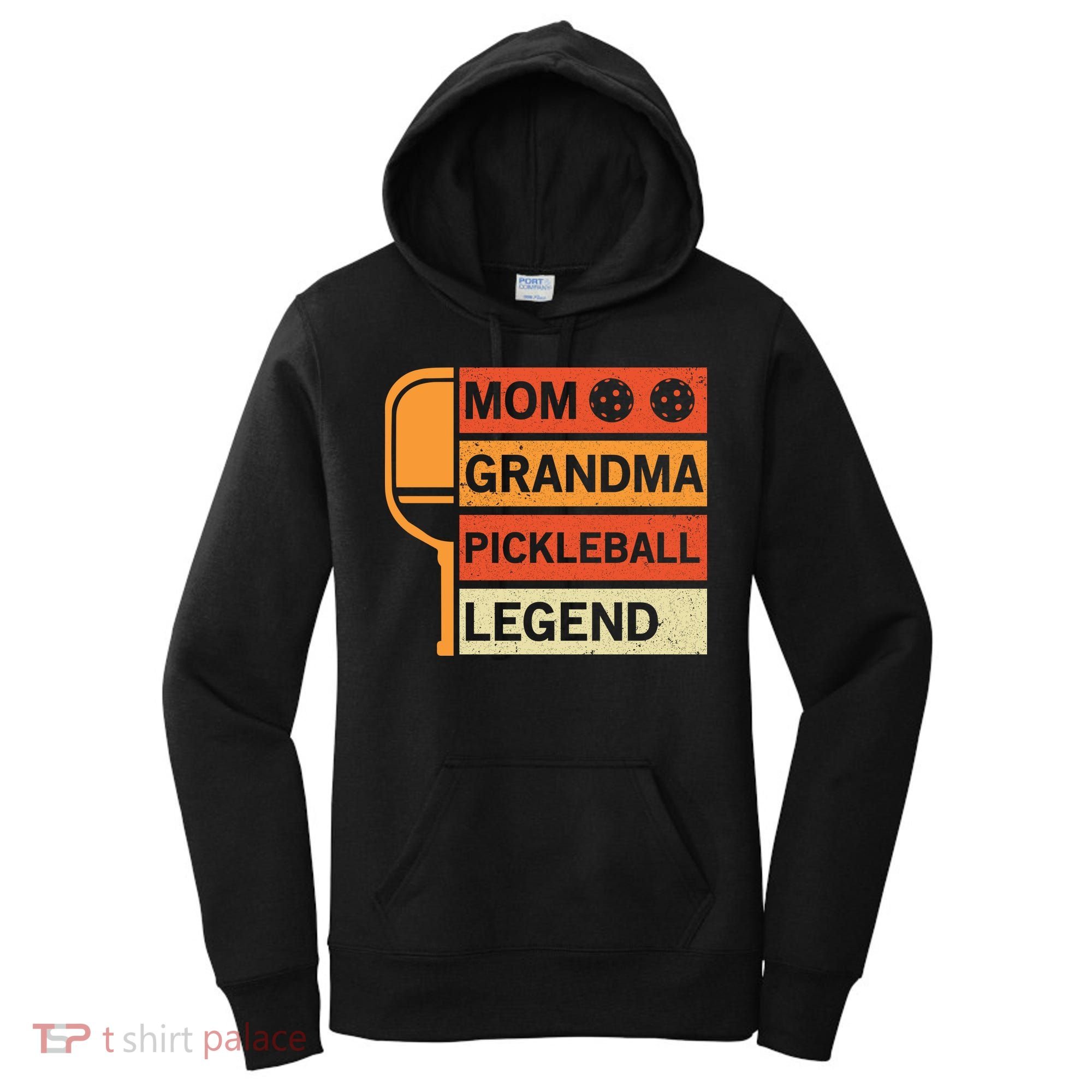 Mom Grandma Pickleball Legend Paddle Gift For Pickleball Women's Hoodie