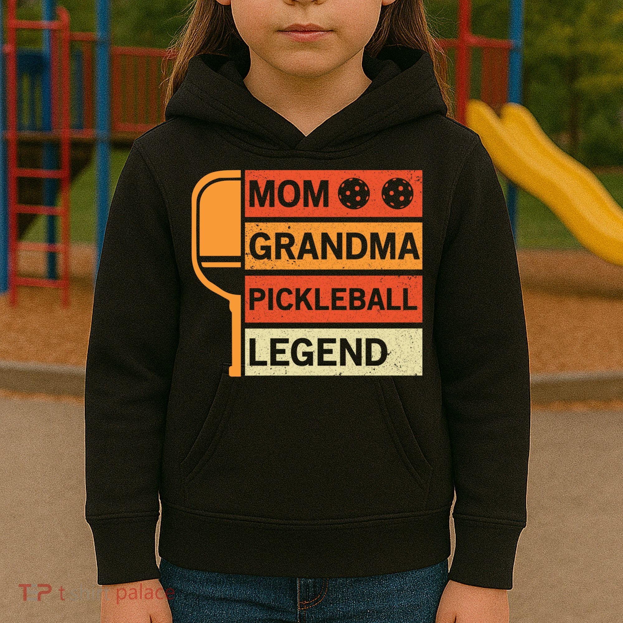 Mom Grandma Pickleball Legend Paddle Gift For Pickleball Kids Hoodie