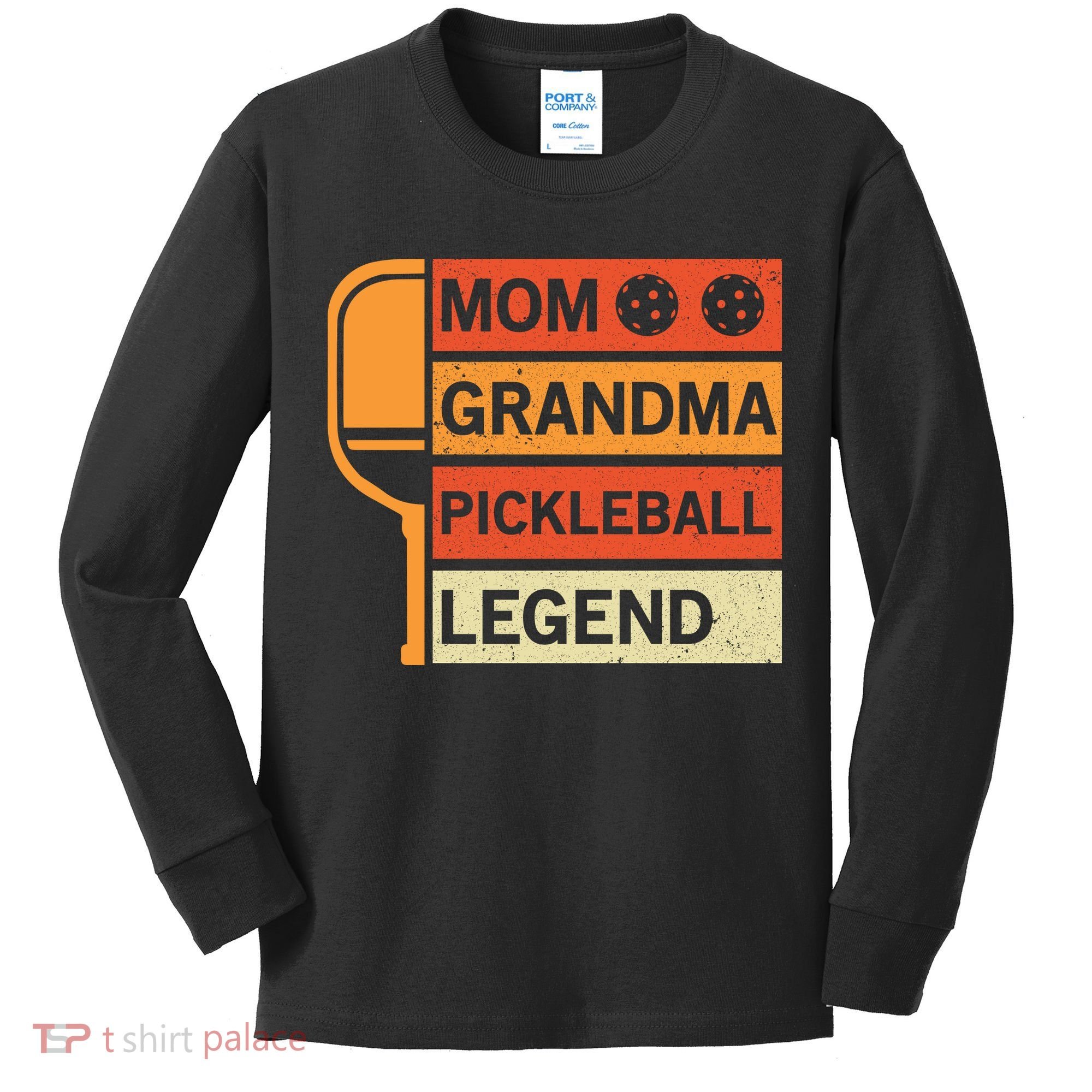 Mom Grandma Pickleball Legend Paddle Gift For Pickleball Kids Long Sleeve Shirt