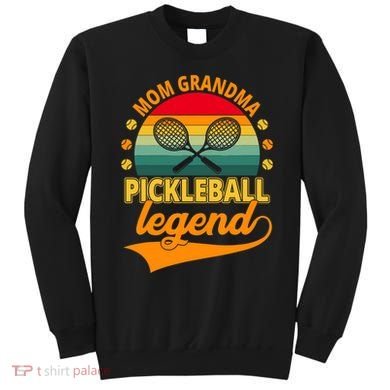 Mom Grandma Pickleball Legend Sweatshirt
