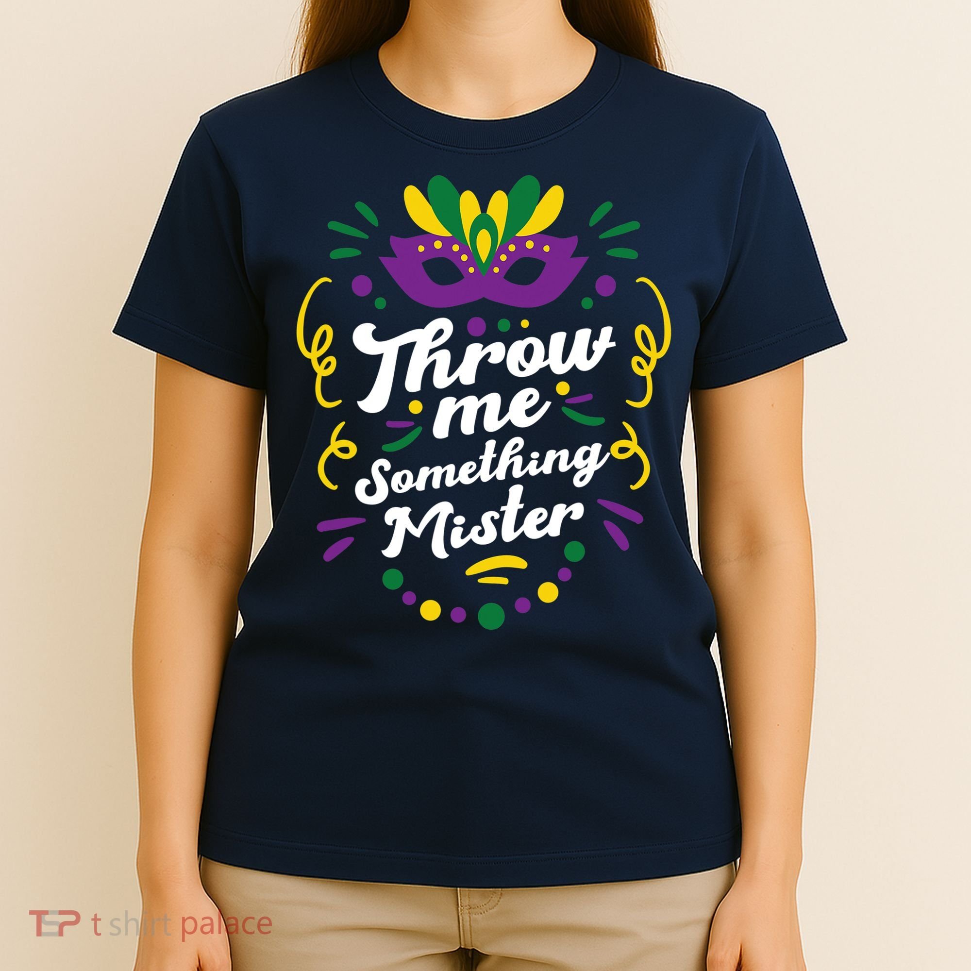 Mardi Gras Parade Outfit For Women Throw Me Something Mister T-Shirt