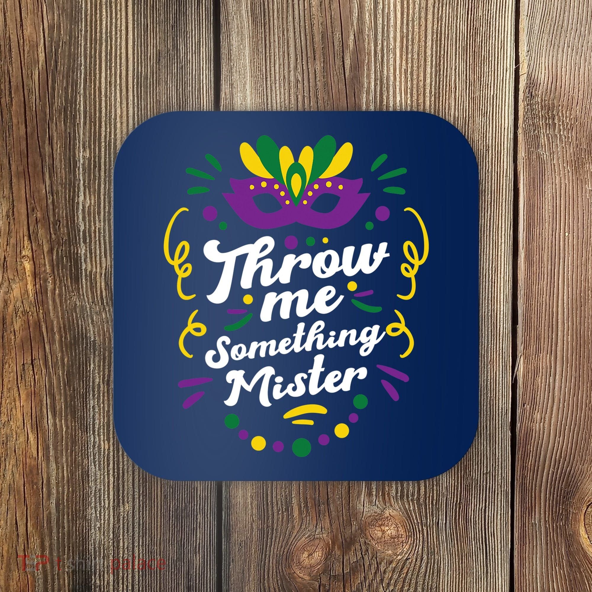 Mardi Gras Parade Outfit For Women Throw Me Something Mister Coaster