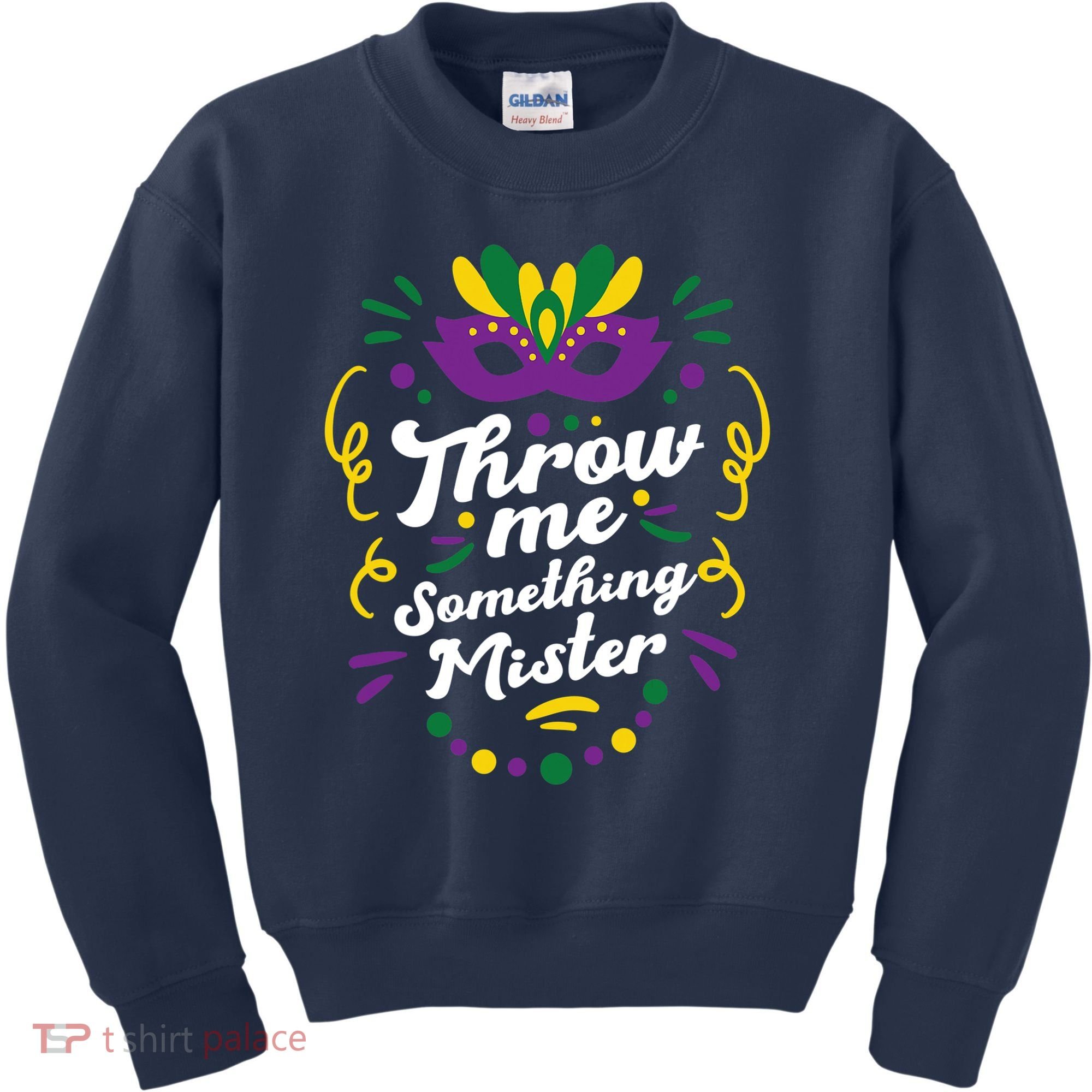 Mardi Gras Parade Outfit For Women Throw Me Something Mister Kids Sweatshirt