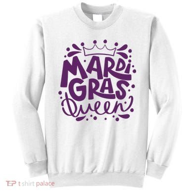 Mardi Gras Queen Celebration Sweatshirt