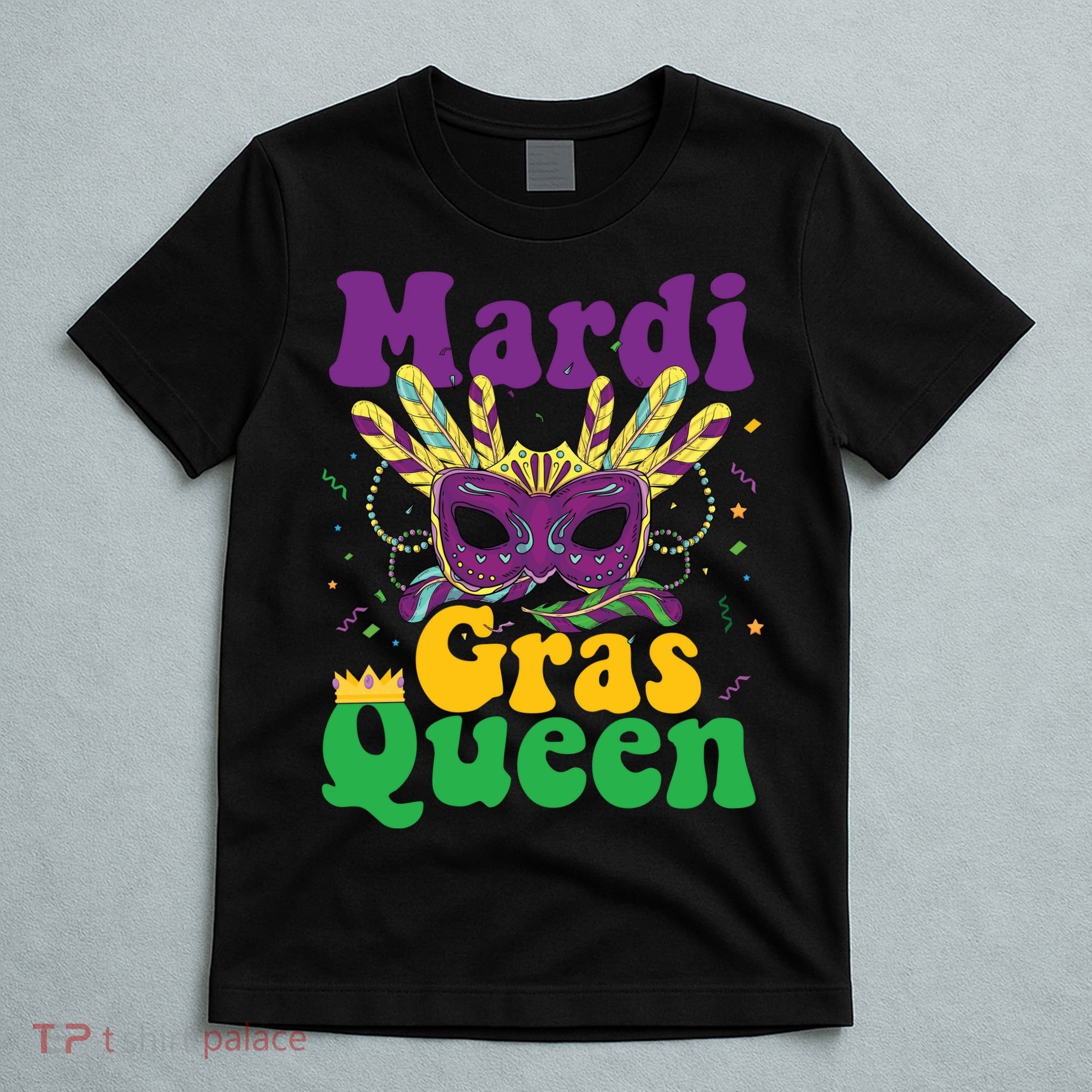 Mardi Gras Queen Funny Costume Mardi Gras T-Shirt