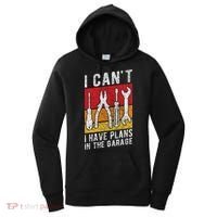 Mechanic Gift Retro Style I Cant I Have Plans In The Garage Cute Gift Women's Hoodie thumb 0