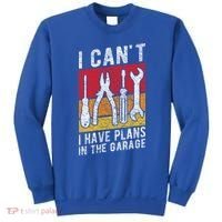 Mechanic Gift Retro Style I Cant I Have Plans In The Garage Cute Gift Sweatshirt thumb 0