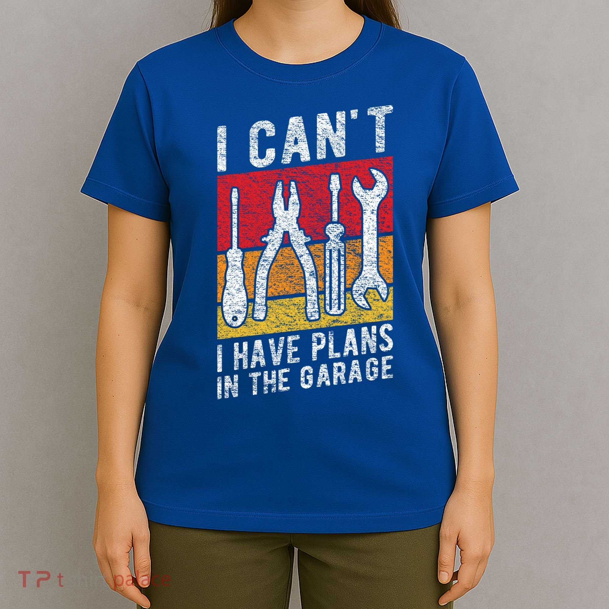 Mechanic Gift Retro Style I Cant I Have Plans In The Garage Cute Gift T-Shirt