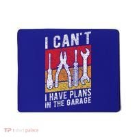 Mechanic Gift Retro Style I Cant I Have Plans In The Garage Cute Gift Mousepad thumb 0