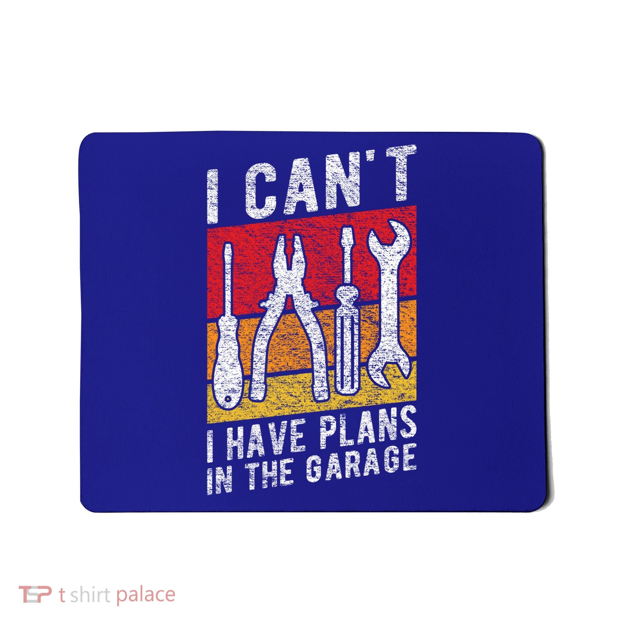 Mechanic Gift Retro Style I Cant I Have Plans In The Garage Cute Gift Mousepad