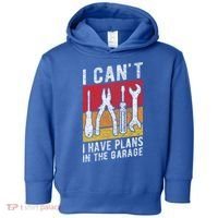 Mechanic Gift Retro Style I Cant I Have Plans In The Garage Cute Gift Toddler Hoodie thumb 0