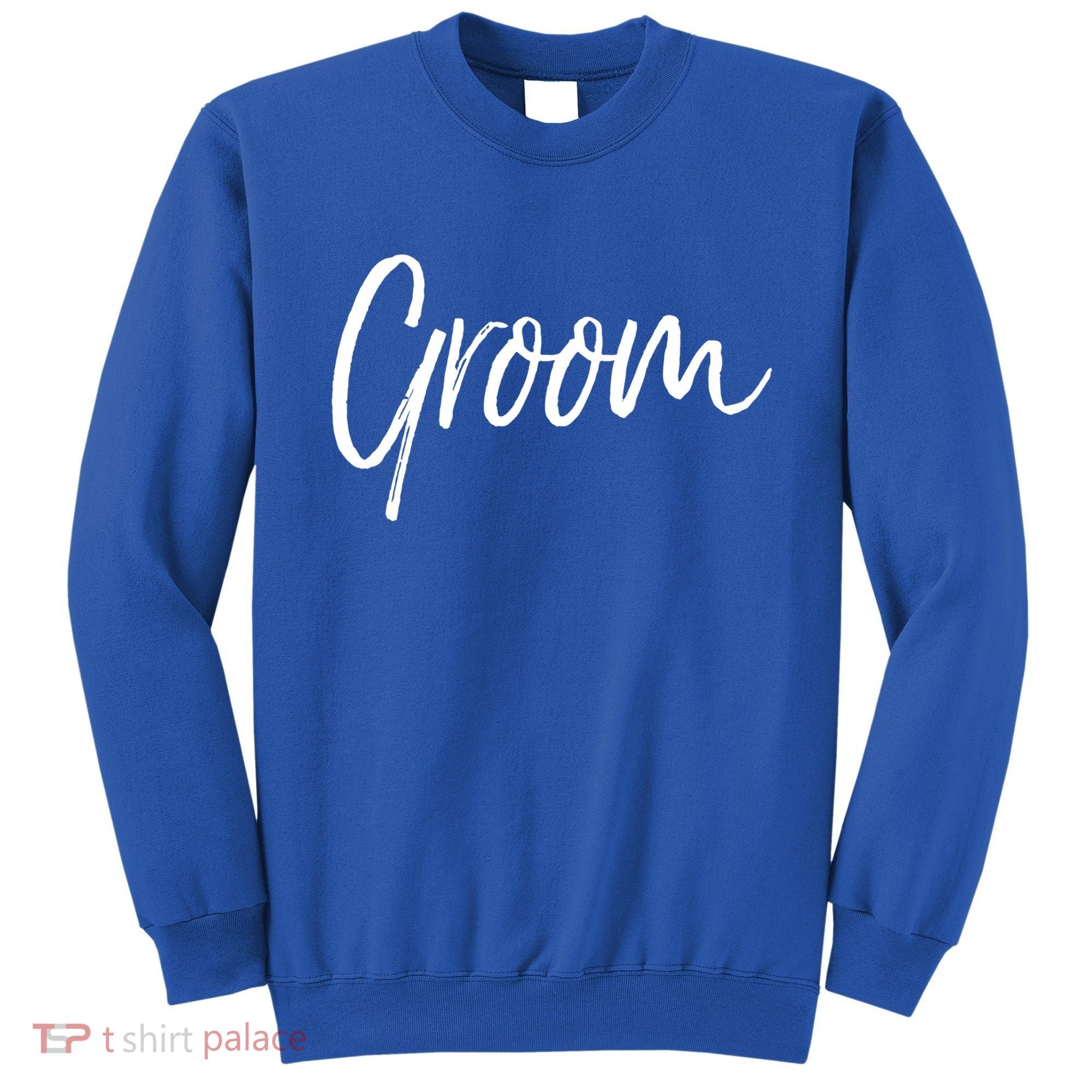 Matching Getting Ready Bride And Groom Wedding Funny Gift Groom Gift Sweatshirt