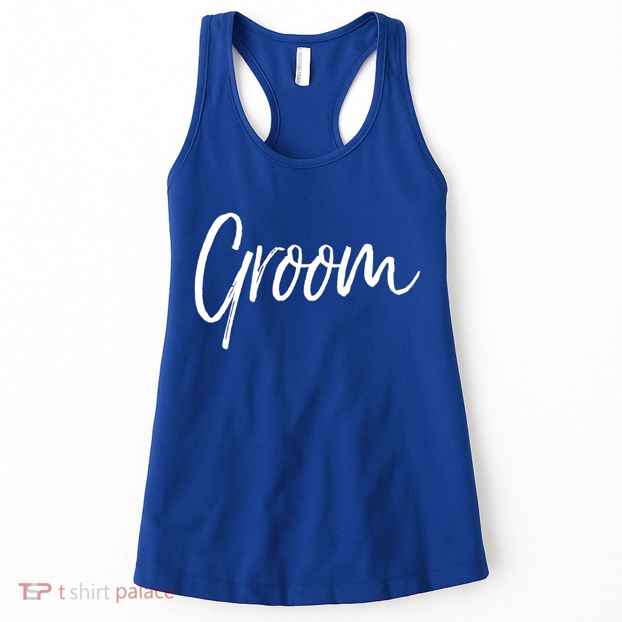 Matching Getting Ready Bride And Groom Wedding Funny Gift Groom Gift Women's Tank Top