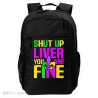 Mardi Gras Shut Up Liver You're Fine Funny Alcohol Backpack thumb 0