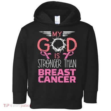 My God Stronger Than Breast Cancer Awareness Christian Toddler Hoodie