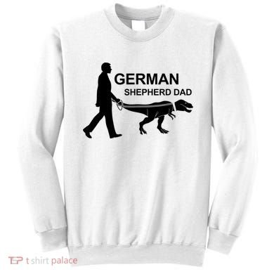 Mens German Shepherd Dad Dinosaur GSD Owners Funny Father's Day Sweatshirt