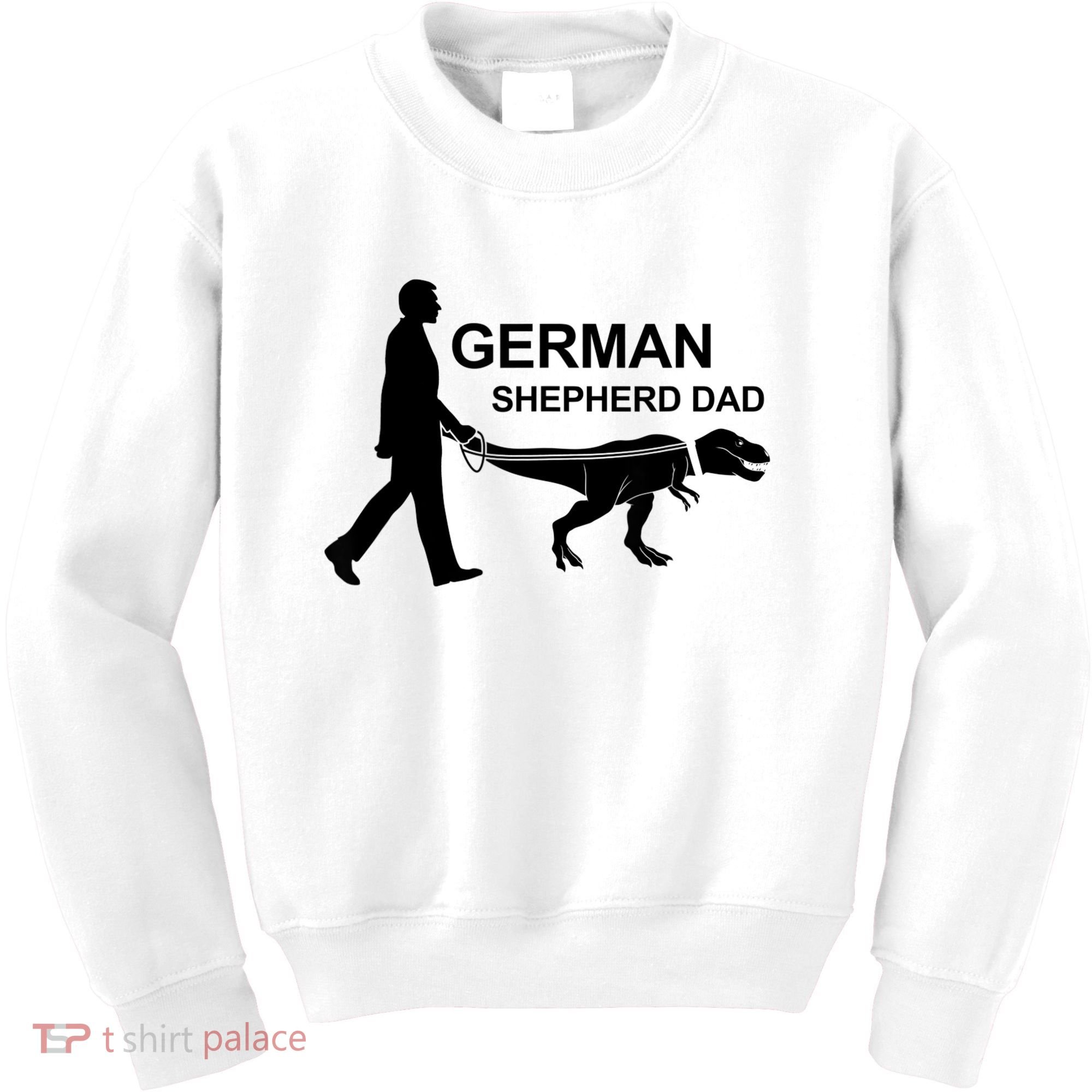 Mens German Shepherd Dad Dinosaur GSD Owners Funny Father's Day Kids Sweatshirt