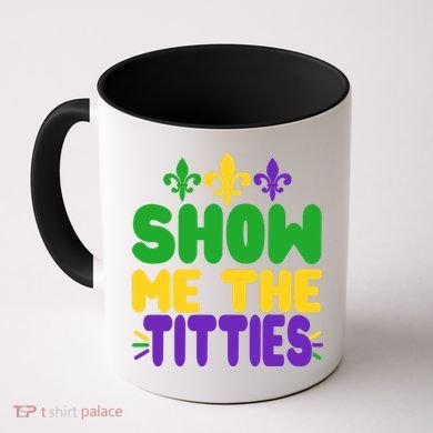 Mardi Gras Show Me The Titties Coffee Mug