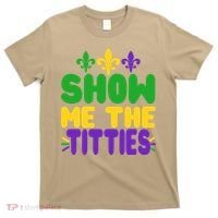 Mardi Gras Show Me The Titties T-Shirt thumb 0