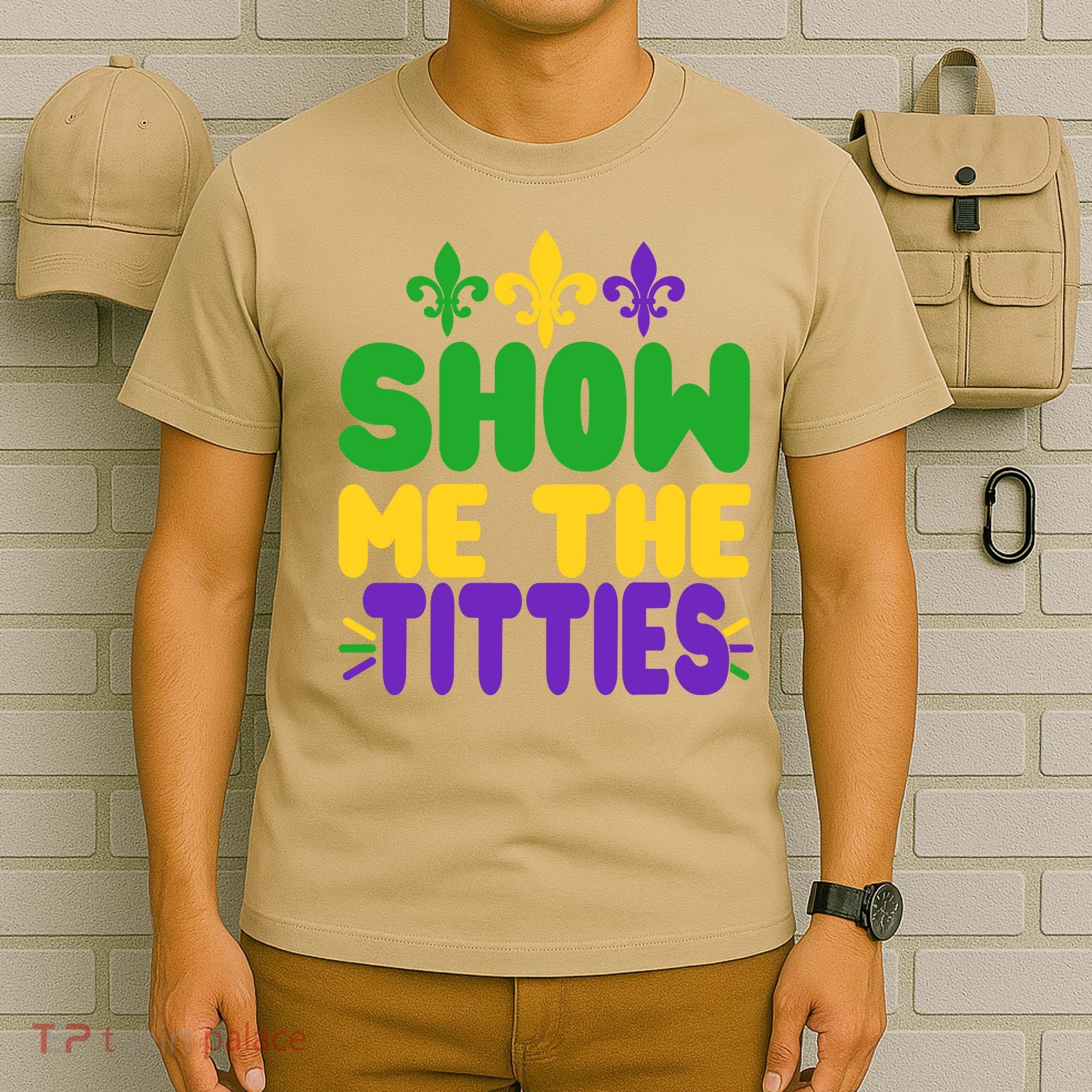 Mardi Gras Show Me The Titties T-Shirt