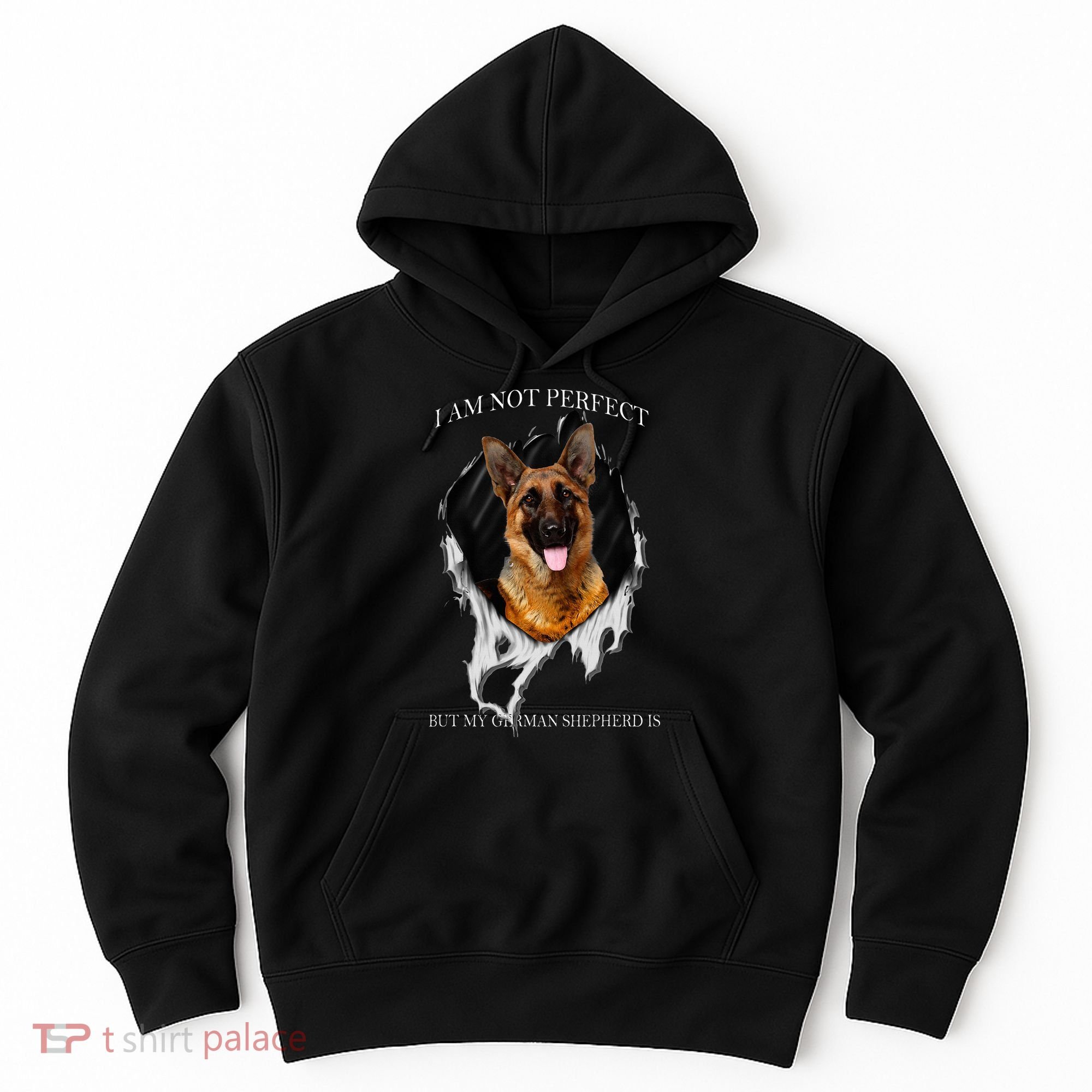 My German Shepherd Is Perfect Dogs Hoodie