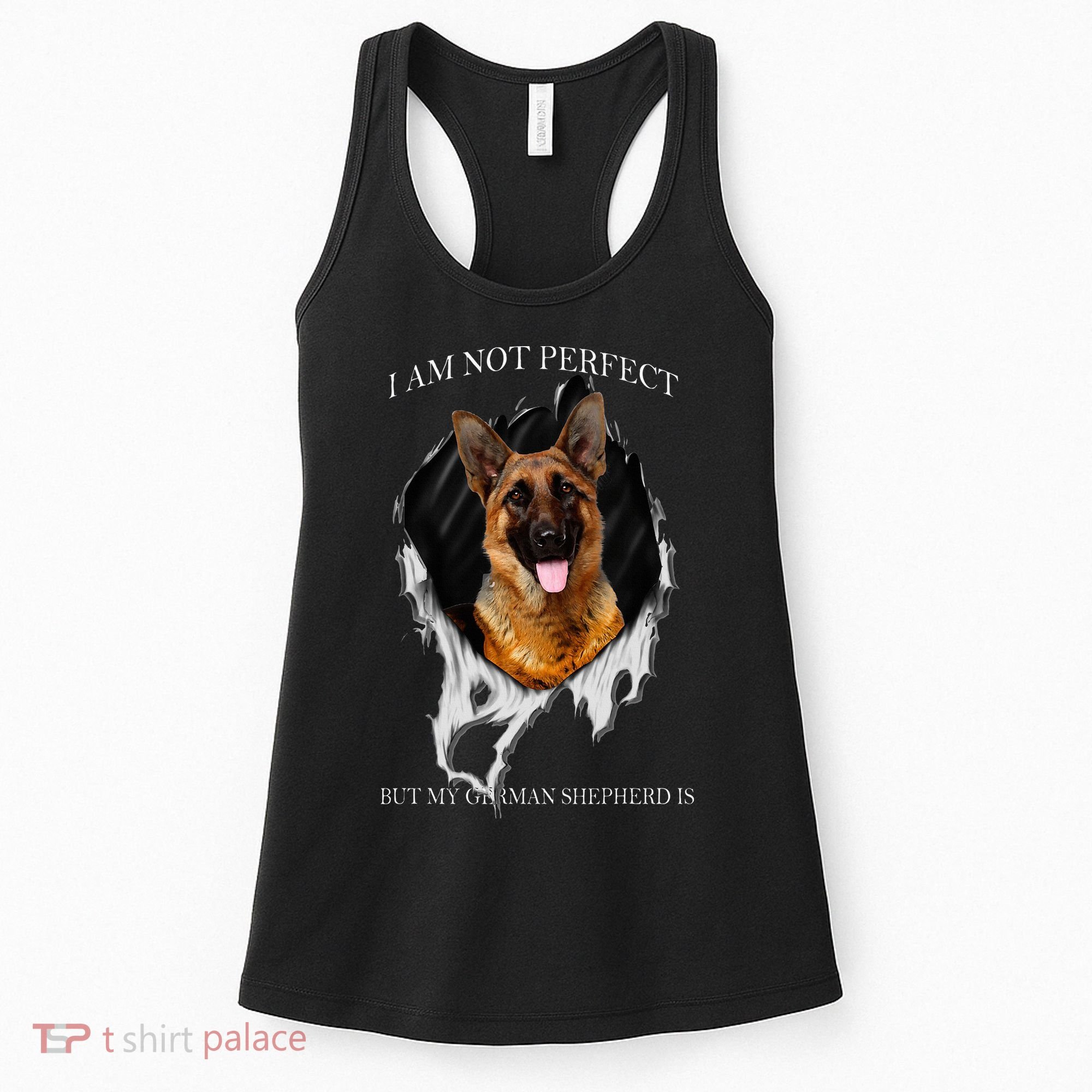 My German Shepherd Is Perfect Dogs Women's Tank Top