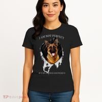 My German Shepherd Is Perfect Dogs Women's T-Shirt thumb 4