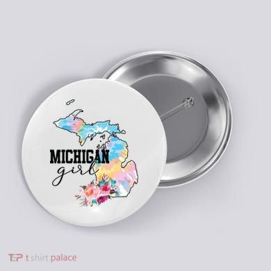 Michigan Girl Tie Dye State Michigan Lovers Button