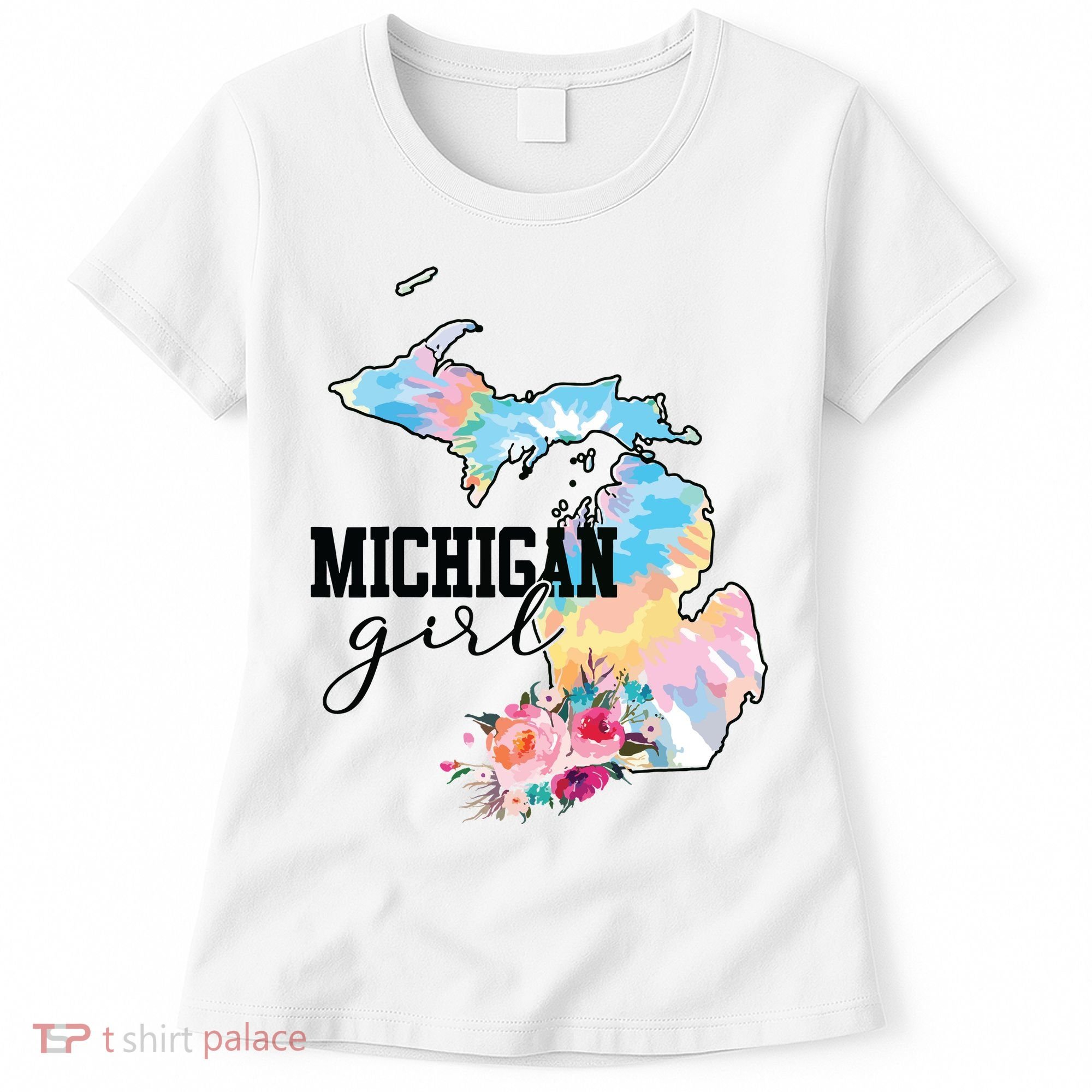 Michigan Girl Tie Dye State Michigan Lovers Women's T-Shirt