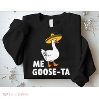 Me Goose Ta Goose Fiesta Humor Pun Mexican Party Sweatshirt thumb 2