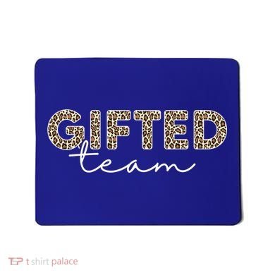 Matching Gifted Team Teacher Education Team School Squad Gift Mousepad
