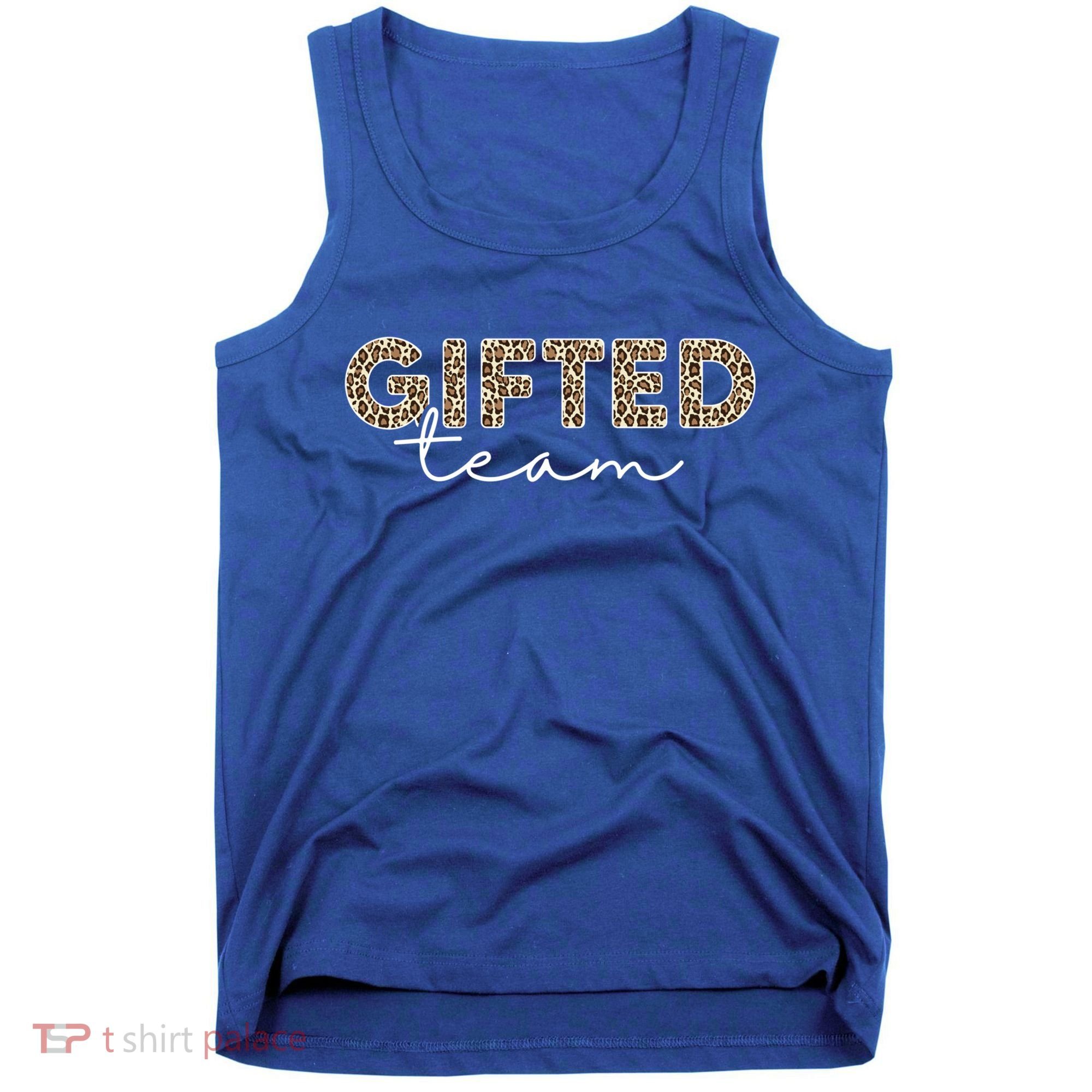 Matching Gifted Team Teacher Education Team School Squad Gift Tank Top